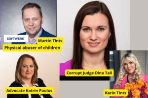 Corrupt Judge Dina Tali Ruining children lives, in closed court case, Physical children abuser Martin Tinuts, Karin Tints, Advocate Katrin Paulus