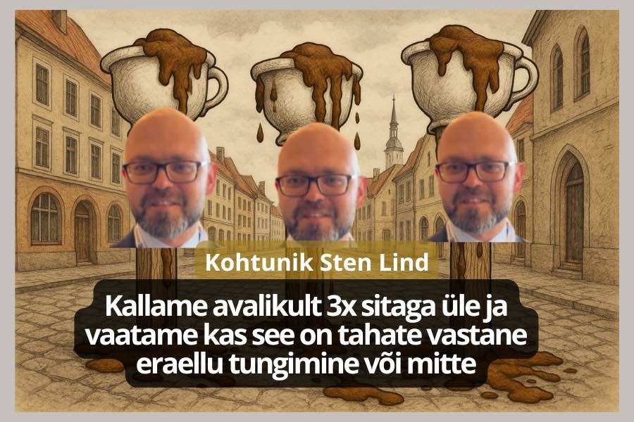 Kallame avalikult 30x sitaga üle ja vaatame kas see on tahate vastane eraellu tungimine või mitte Kohtunik Sten Lind