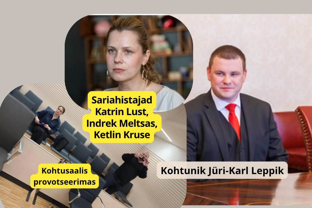Kohtunik Jüri-Karl Leppik eiras tõendeid ja lubas sariahistajatel Katrin Lust, Indrek Meltsas, Ketlin Krusel jätkata psühholoogilist vägivalda